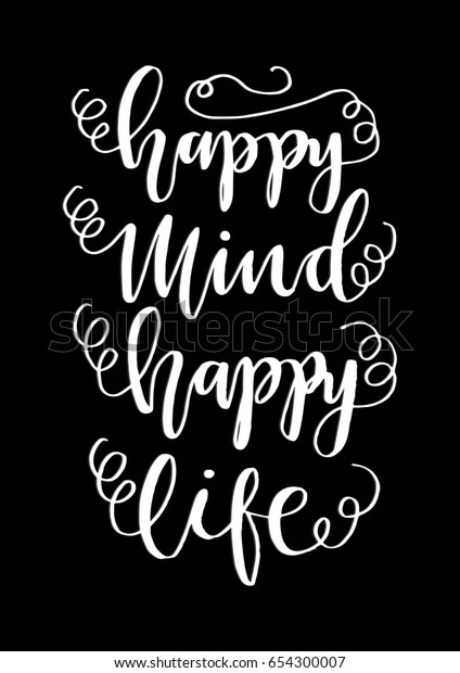 Happy Mind Happy Life On Black Stock Vector Royalty Free