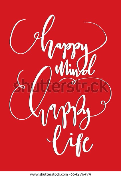 Happy Mind Happy Life On Red Stock Vector Royalty Free 654296494