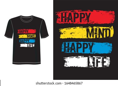 happy mind happy life typography design for print t shirt 