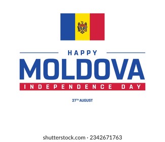 Happy Moldova Independence day, Moldova Independence day, Moldova, Flag of Moldova, 27th August, 27 August, National Day, Independence Day, National Flag Typographic Design Typography Vector Icon