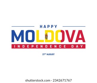 Happy Moldova Independence day, Moldova Independence day, Moldova, Flag of Moldova, 27th August, 27 August, National Day, Independence Day, National FLag, Concept Typographic Design Typography Vector 