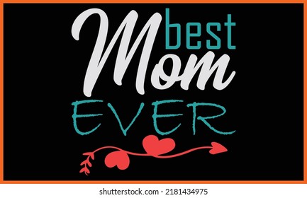 Happy Mom, Mommy, Ma, Mother’s Day T-shirt Design.