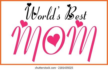 Happy Mom, Mommy, Ma, Mother’s Day T-shirt Design.