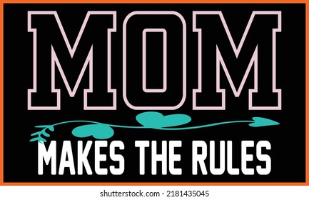 Happy Mom, Mommy, Ma, Mother’s Day T-shirt Design.