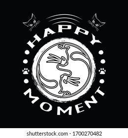 Happy moment-vector t-shirt design template.Cat T-Shirt.Beautiful background with cat illustration. Print for posters, clothes, mugs, bags, greeting cards, banners.