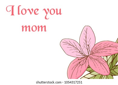 Happy mom's day card with azalea in hand drawn style. For print, card, wedding invitations. Vector illustration
