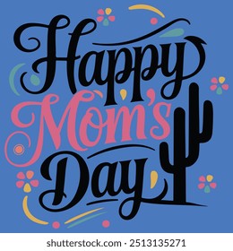 Happy mom's day typography vector design