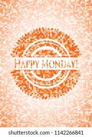 Happy Monday abstract emblem, orange mosaic background