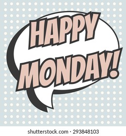 Happy Monday Background, Illustration In Vector Format