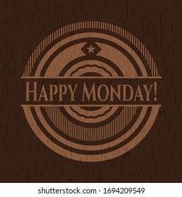 Happy Monday! badge with wood background