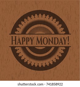 Happy Monday! badge with wood background
