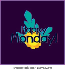 happy monday, beautiful greeting card background or template banner with summer theme. vector design illustration
