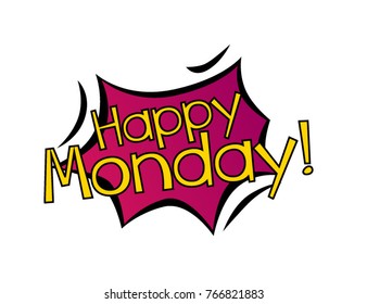 Happy Monday, Beautiful greeting card poster with text with bubble comic style