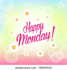 Happy Monday, Beautiful greeting card with bunch flowers background