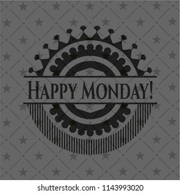 Happy Monday! black emblem. Vintage.