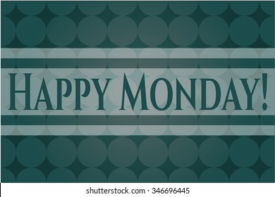 Happy Monday! card, poster or banner