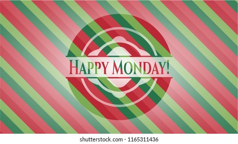 Happy Monday! christmas emblem.