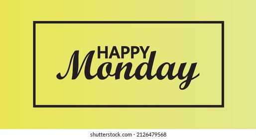 Happy Monday Greeting Card Banner Vector Illustration. Happy Monday Wish Template