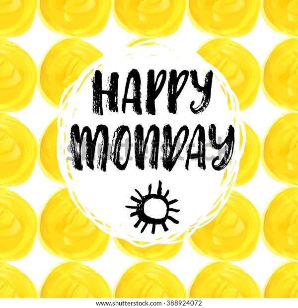 Happy Monday Hand Drawn Lettering Inspirational Stock Vector (Royalty ...