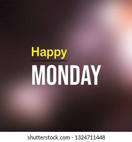 happy Monday. Life quote with modern background vector illustration