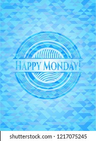 Happy Monday! light blue emblem with mosaic background