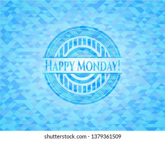 Happy Monday! sky blue emblem with mosaic background
