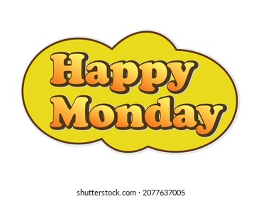 Happy Monday text, to be applied as labels, stickers, tags, or motivational boards. The phrase Happy Monday is expressed as an encouragement to start activities on the first day. 