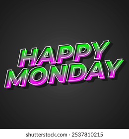 Happy monday text effect design with super bold fonts good for social media