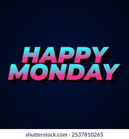 Happy monday text effect design with super bold fonts good for social media