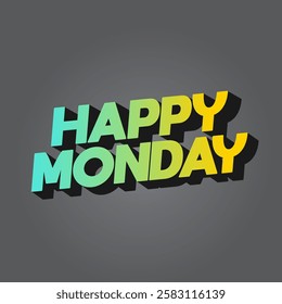 Happy monday text effect design with super bold fonts good for social media