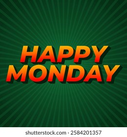 Happy monday text effect design with super bold fonts good for social media