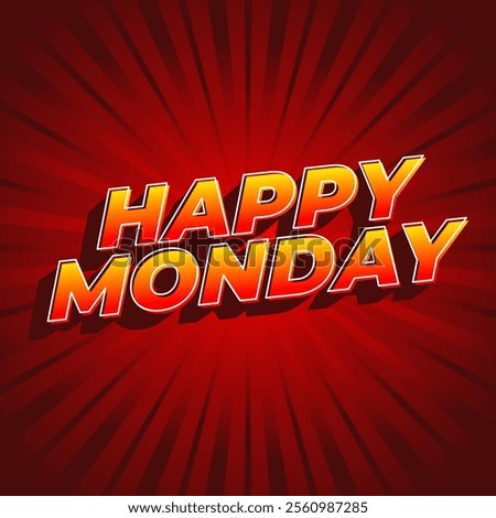 Happy monday text effect design with super bold fonts good for social media