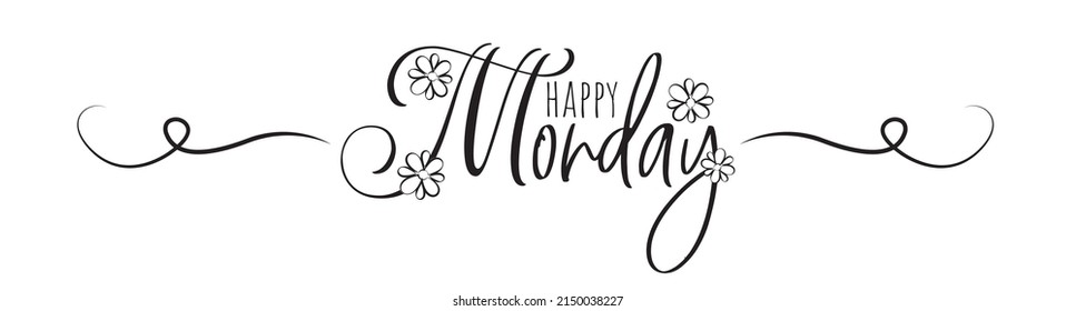Happy Monday, vector. Wording design isolated on white background. Typographic banner design. Positive quote, affirmation.