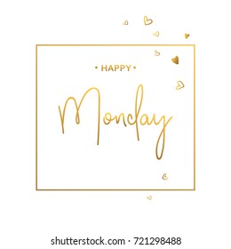 Happy Monday word. Inspirational quote with heart.