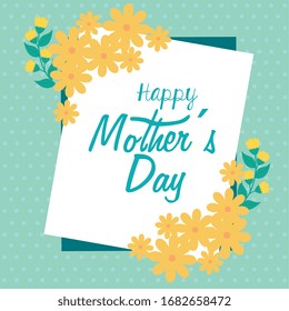 happy mother day card with cute flowers decoration vector illustration design