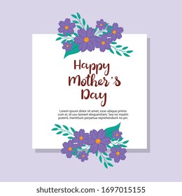 happy mother day card with square frame and flowers decoration vector illustration design