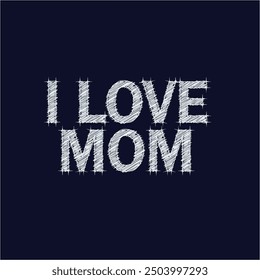 Happy Mother Day gift Idea I Love You MOM Design.