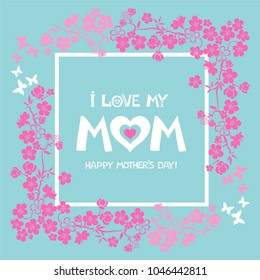 Happy mother day. I love my mom. Greeting card. Celebration mint background with pink flower and place for your text. Pink flowering tree. Cherry blossom. Sakura. Vector Illustration