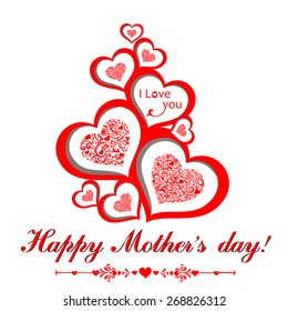 Happy mother day!  I love you. Greeting card. Celebration  background with red hearts and place for your text. Vector illustration 