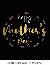 Happy mother day. Mother's day typography t-shirt design