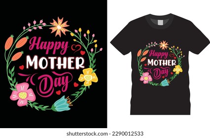 Happy mother day motivational typography t-shirt design Vector template.
international-awesome-t-shirts-designs quote vector illustration. mom t shirts design, ready for print, poster, pod
