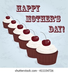 happy mother day. Several cupcakes with text and grunge texture on a colored background