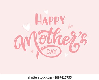 Happy mother day. Vector lettering illustration. Manual brush for the composition label. Lettering and calligraphy for poster, background, postcard, banner, window. Printing on Cup, bag, shir