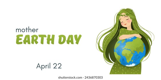 Happy Mother Earth Day. Environmental protection. Horizontal banner with woman, planet Earth and slogan. Caring for Nature. Vector illustration for banner, social media post, celebration card.