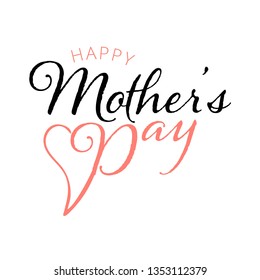 Happy Mother s Day Calligraphy Background. Custom hand lettering for Mother s Day post card.