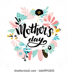 Happy Mother s day typography background with abstract floral frame in pastel colours. Mothers day lettering on white texture brush stroke and flowers. Vector illusration isolated on white background.