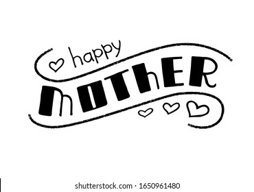 Happy MOTHER -  vector illustration for 8 March. Women's Day greeting hand drawn lettering. Template for poster, postcards, banner. International Women’s Day greeting card. EPS 10
