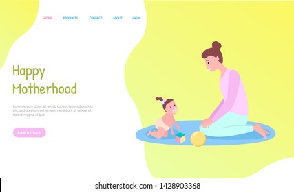 Happy motherhood, woman playing with baby on mat, mother and daughter sitting on floor, funny time with toys, crawling child and caring mom vector. Website or webpage template, landing page flat style