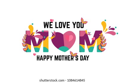 Happy mothers day 2018 love you mom with full color and lettering new vector icon