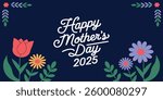 Happy Mother's Day 2025 Floral Greeting Card | Elegant Holiday Design
